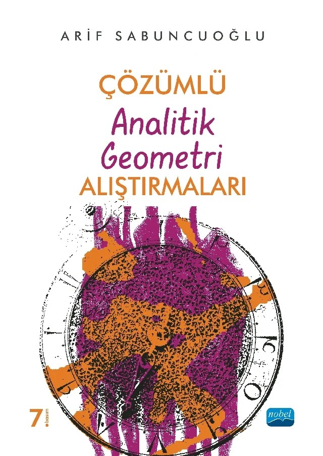 Çözümlü Analitik Geometri Alıştırmaları – Arif Sabuncuoğlu – Nobel Akademik Yayıncılık kitap kapağı