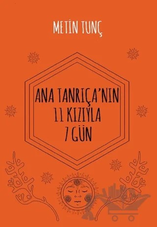 Ana Tanrıça'nın 11 Kızıyla 7 Gün – Metin Tunç – Hayal Yayınları kitap kapağı