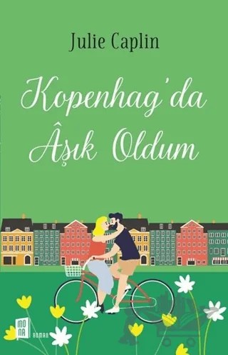 Kopenhag'da Aşık Oldum – Julie Caplin – Mona Kitap kitap kapağı