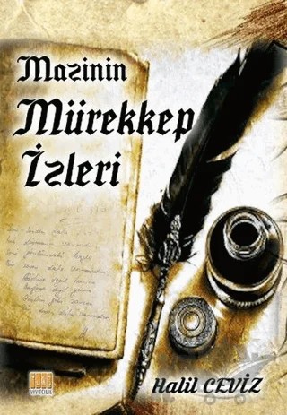 Mazinin Mürekkep İzleri – Halil Ceviz – Tunç Yayıncılık kitap kapağı