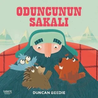 Oduncunun Sakalı – Duncan Beedie – İlksatır Yayınevi kitap kapağı