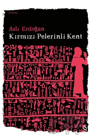 Kırmızı Pelerinli Kent – Aslı Erdoğan – Everest Yayınları kitap kapağı