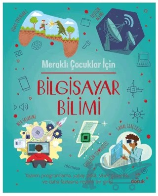 Meraklı Çocuklar İçin Bilgisayar Bilimi – Chris Oxlade – Doruk Yayınları kitap kapağı