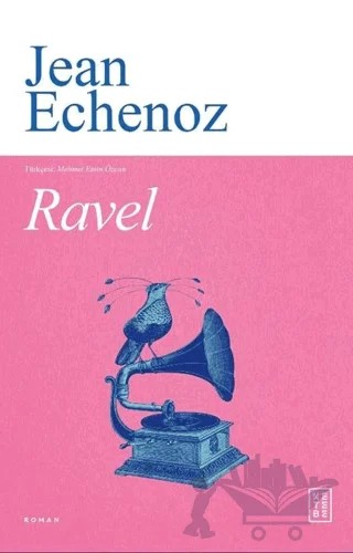 Ravel – Jean Echenoz – Ketebe Yayınları kitap kapağı