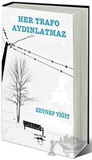 Her Trafo Aydınlatmaz – Zeynep Yiğit – Sokak Kitapları Yayınları kitap kapağı