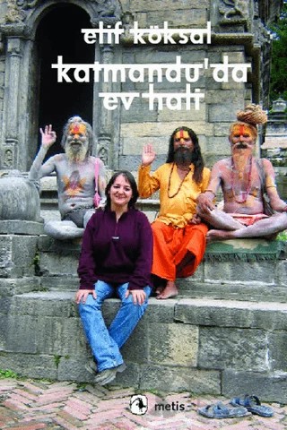 Katmandu’da Ev Hali – Elif Köksal – Metis Yayınları kitap kapağı