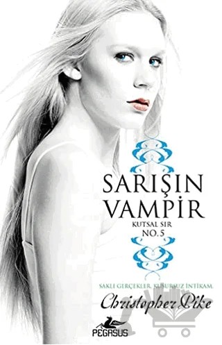 Sarışın Vampir No.5 – Christopher Pike – Pegasus Yayınları kitap kapağı
