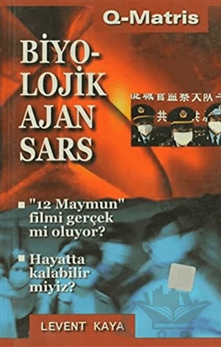 Biyolojik Ajan Sars – Levent Kaya – Q-Matris Yayınları kitap kapağı