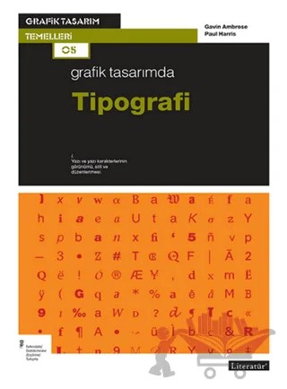 Grafik Tasarımda Tipografi – Gavin Ambrose, Paul Harris – Literatür Yayıncılık kitap kapağı