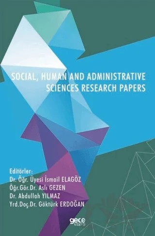 Social, Human and Administrative Sciences Research Papers – Abdullah Yılmaz, Aslı Gezen, Göktürk Erdoğan, İsmail Elagöz – Gece Kitaplığı kitap kapağı