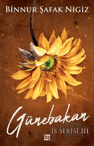 Günebakan - İs Serisi 3 – Binnur Şafak Nigiz – Dokuz Yayınları kitap kapağı
