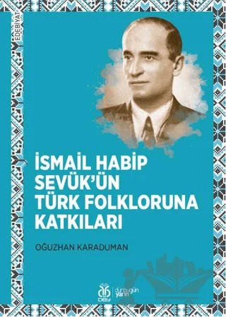 İsmail Habip Sevük’ün Türk Folkloruna Katkıları – Oğuzhan Karaduman – DBY Yayınları kitap kapağı