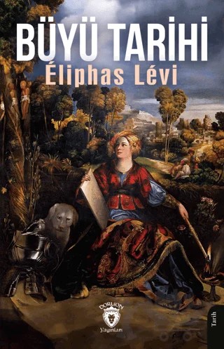 Büyü Tarihi – Eliphas Levi – Dorlion Yayınları kitap kapağı