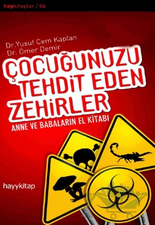 Çocuğunuzu Tehdit Eden Zehirler – Ömer Demir, Yusuf Cem Kaplan – Hayykitap kitap kapağı