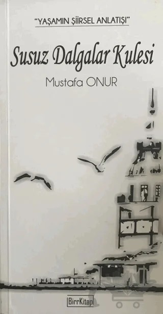Susuz Dalgalar Kulesi – Mustafa Onur – BirrKitap kitap kapağı