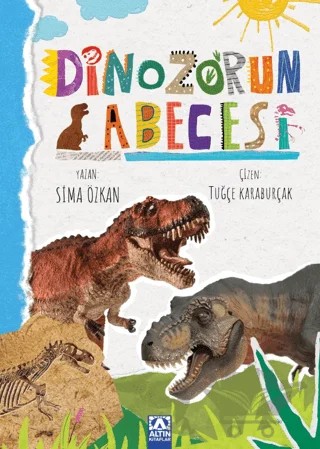 Dinazorun Abecesi – Sima Özkan – Altın Kitaplar kitap kapağı