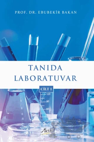 Tanıda Laboratuvar Cilt 1 – Ebubekir Bakan – Aktif Yayınevi kitap kapağı