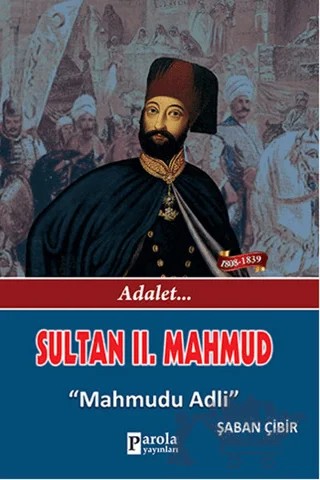 Sultan 2. Mahmud – Şaban Çibir – Parola Yayınları kitap kapağı