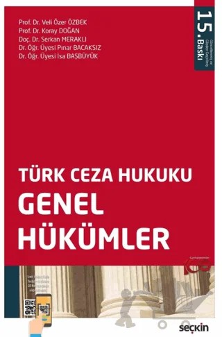 Türk Ceza Hukuku Genel Hükümler – Veli Özer Özbek, Koray Doğan, Serkan Meraklı, Pınar Bacaksız, İsa Başbüyük – Seçkin Yayıncılık kitap kapağı