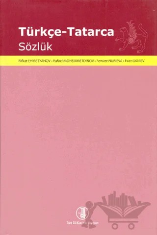 Türkçe - Tatarca Sözlük – Kolektif – Türk Dil Kurumu Yayınları kitap kapağı