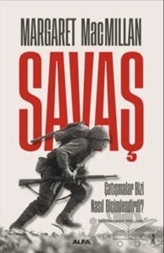 Savaş – Margaret Macmillan – Alfa Yayınları kitap kapağı