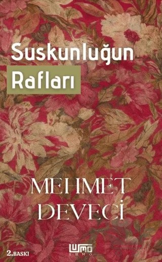 Suskunluğun Rafları – Mehmet Deveci – Lumo Yayın Grubu kitap kapağı