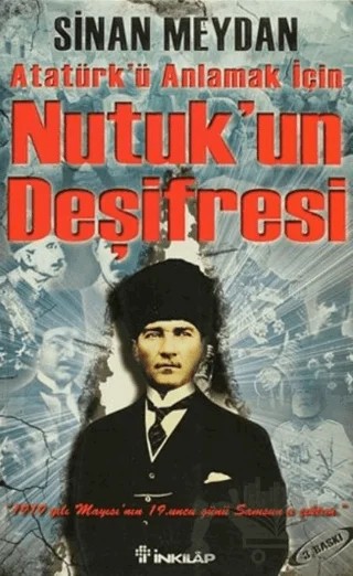 Nutuk’un Deşifresi – Sinan Meydan – İnkılap Kitabevi kitap kapağı