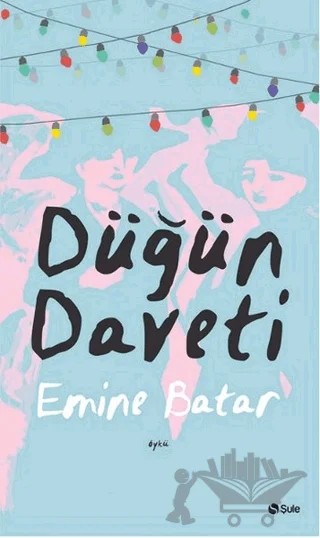 Düğün Daveti – Emine Batar – Şule Yayınları kitap kapağı