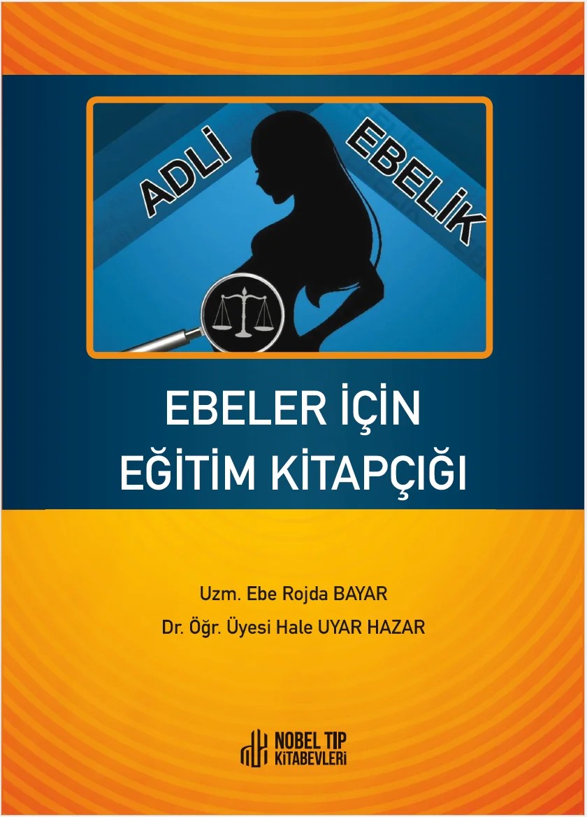 Ebeler İçin Eğitim Kitapçığı: Adli Ebelik – - – Nobel Tıp Kitabevleri kitap kapağı