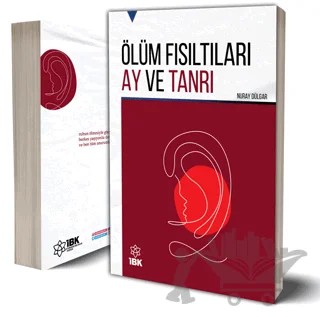 Ölüm Fısıltıları Ay ve Tanrı – Nuray Dülgar – İBK - İz Bırakan Kalemler kitap kapağı
