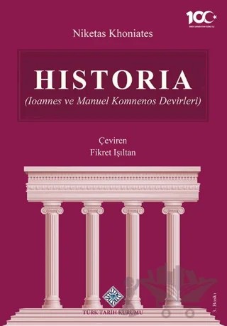 Historia – Niketas Khoniates – Türk Tarih Kurumu Yayınları kitap kapağı