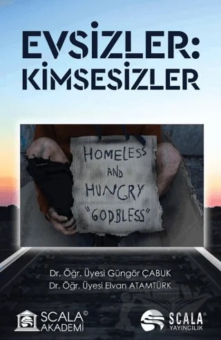 Evsizler: Kimsesizler – Elvan Atamtürk, Güngör Toprak – Scala Yayıncılık kitap kapağı