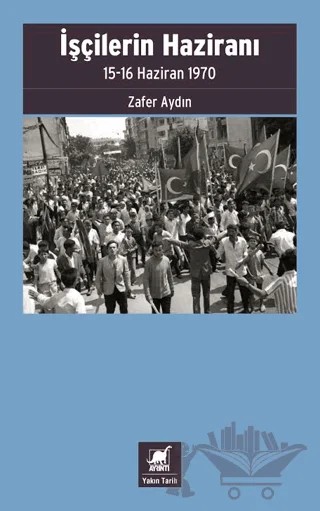 İşçilerin Haziranı – Zafer Aydın – Ayrıntı Yayınları kitap kapağı