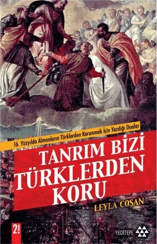 Tanrım Bizi Türklerden Koru – Leyla Coşan – Yeditepe Yayınevi kitap kapağı