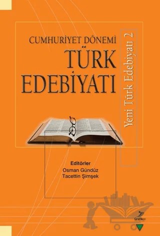 Cumhuriyet Dönemi Türk Edebiyatı – A. Kerim Dinç, Metin Erkal, Osman Gündüz, Tacettin Şimşek – Grafiker Yayınları kitap kapağı