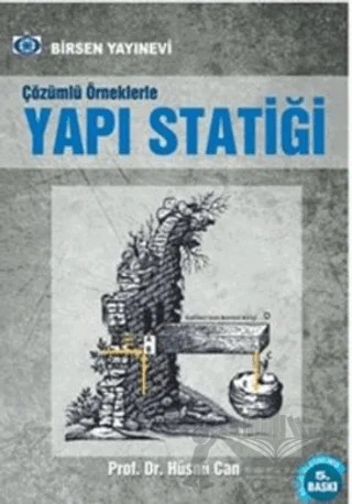 Çözümlü Örneklerle Yapı Statiği – Hüsnü Can – Birsen Yayınevi kitap kapağı