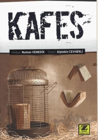 Kafes – Numan Venedik – Zinde Yayıncılık kitap kapağı