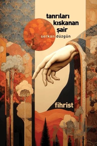 Tanrıları Kıskanan Şair – Serkan Düzgün – Fihrist Kitap kitap kapağı