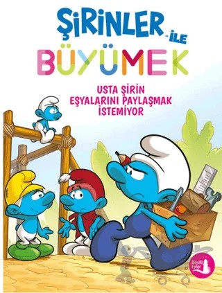 Şirinler ile Büyümek 12 - Usta Şirin Eşyaların Ödünç Vermek İstemiyor – Kollektif – Büyülü Fener Yayınları kitap kapağı