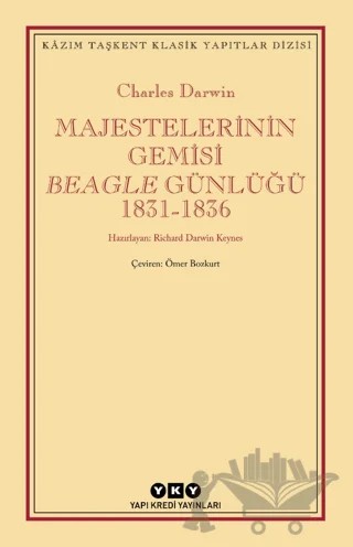 Majestelerinin Gemisi Beagle Günlüğü (1831-1836) – Charles Darwin – Yapı Kredi Yayınları kitap kapağı