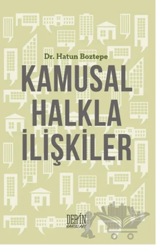 Kamusal Halkla İlişkiler – Hatun Boztepe – Derin Yayınları kitap kapağı