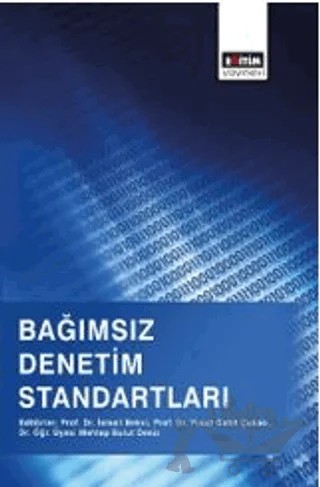 Bağımsız Denetim Standartları – İsmail Bekçi, Yusuf Cahit Çukacı, Mehtap Bulut Deniz – Eğitim Yayınevi - Bilimsel Eserler kitap kapağı