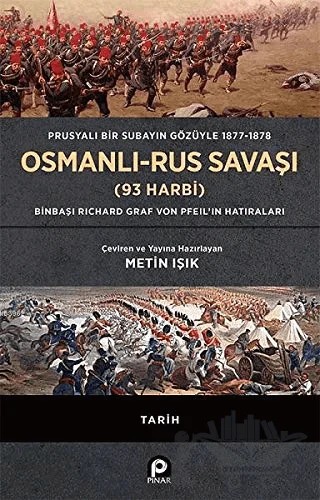 Prusyalı Bir Subayın Gözüyle 1877-1878 Osmanlı-Rus Savaşı (93 Harbi) – Metin Işık – Pınar Yayınları kitap kapağı