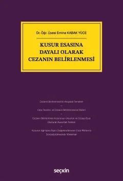 Kusur Esasına Dayalı Olarak Cezanın Belirlenmesi