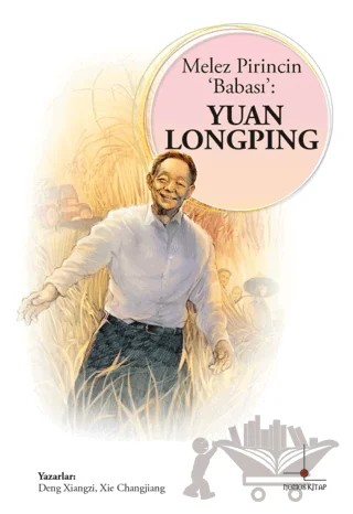 Melez Pirincin Babası: Yuan Longping – Deng Xiangzi – Nomos Kitap kitap kapağı