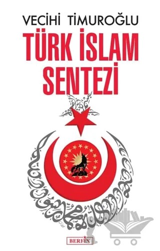 Türk İslam Sentezi – Vecihi Timuroğlu – Berfin Yayınları kitap kapağı