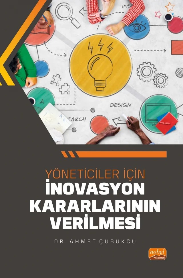 Yöneticiler İçin İnovasyon Kararlarının Verilmesi – Ahmet Çubukcu – Nobel Bilimsel Eserler kitap kapağı