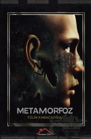 Metamorfoz – Tülün Kabacaoğlu – Kırmızı Çatı Yayınları kitap kapağı
