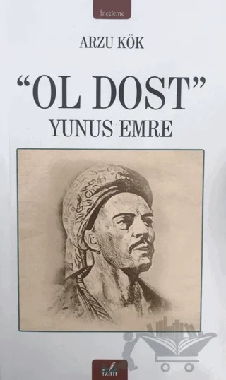Ol Dost - Yunus Emre – Arzu Kök – İzan Yayıncılık kitap kapağı