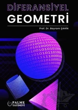 Diferansiyel Geometri – Bayram Şahin – Palme Yayıncılık kitap kapağı